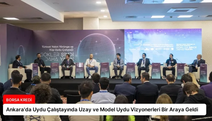 Ankara’da Uydu Çalıştayında Uzay ve Model Uydu Vizyonerleri Bir Araya Geldi