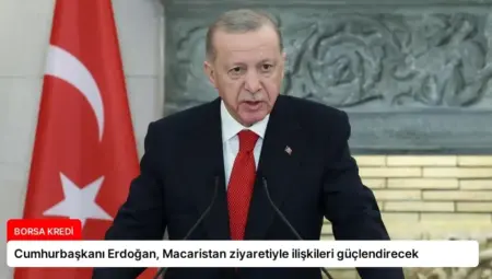 Cumhurbaşkanı Erdoğan, Macaristan ziyaretiyle ilişkileri güçlendirecek