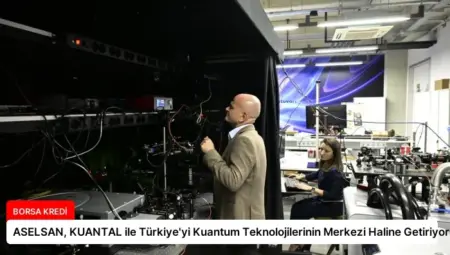 ASELSAN, KUANTAL ile Türkiye’yi Kuantum Teknolojilerinin Merkezi Haline Getiriyor