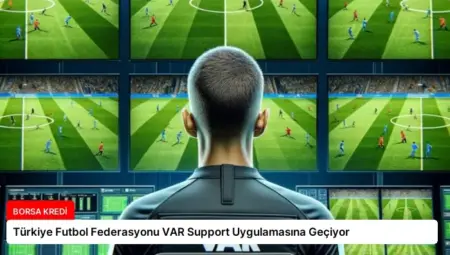 Türkiye Futbol Federasyonu VAR Support Uygulamasına Geçiyor
