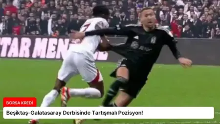 Beşiktaş-Galatasaray Derbisinde Tartışmalı Pozisyon!