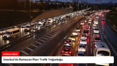 İstanbul’da Ramazan İftarı Trafik Yoğunluğu