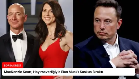 MacKenzie Scott, Hayırseverliğiyle Elon Musk’ı Suskun Bıraktı
