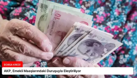 AKP, Emekli Maaşlarındaki Duruşuyla Eleştiriliyor