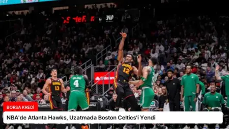 NBA’de Atlanta Hawks, Uzatmada Boston Celtics’i Yendi