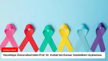 Hacettepe Üniversitesi’nden Prof. Dr. Kutluk’tan Kanser İstatistikleri Açıklaması