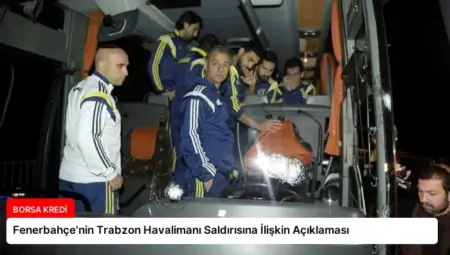 Fenerbahçe’nin Trabzon Havalimanı Saldırısına İlişkin Açıklaması