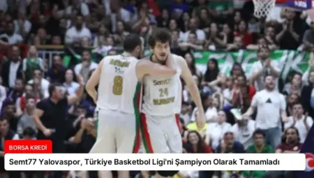 Semt77 Yalovaspor, Türkiye Basketbol Ligi’ni Şampiyon Olarak Tamamladı