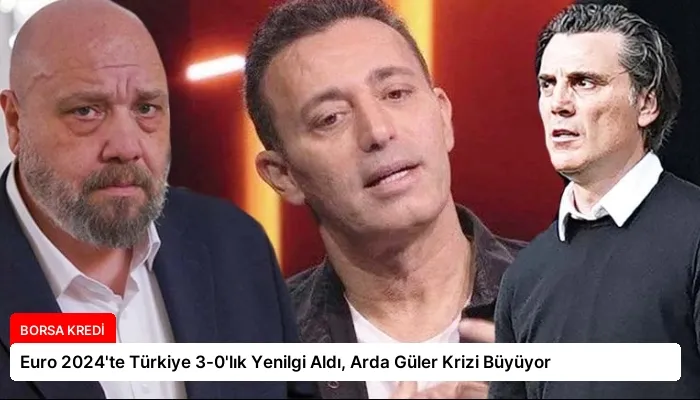 Euro 2024’te Türkiye 3-0’lık Yenilgi Aldı, Arda Güler Krizi Büyüyor