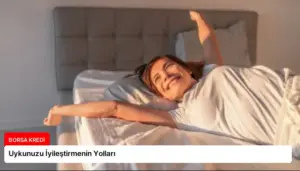 Uykunuzu İyileştirmenin Yolları