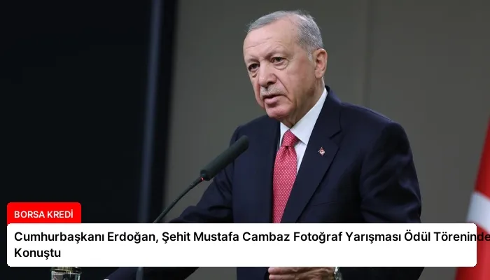 Cumhurbaşkanı Erdoğan, Şehit Mustafa Cambaz Fotoğraf Yarışması Ödül Töreninde Konuştu