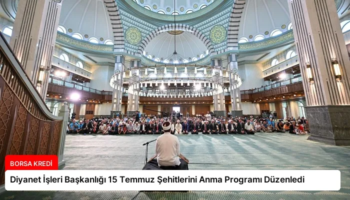 Diyanet İşleri Başkanlığı 15 Temmuz Şehitlerini Anma Programı Düzenledi