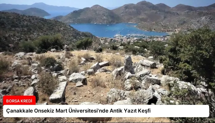 Çanakkale Onsekiz Mart Üniversitesi’nde Antik Yazıt Keşfi