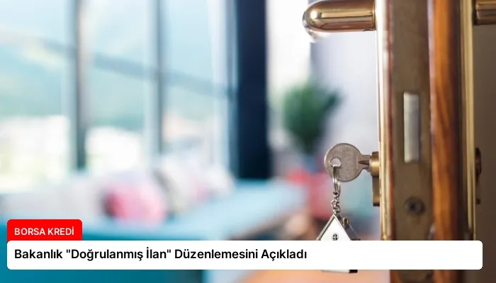 Bakanlık “Doğrulanmış İlan” Düzenlemesini Açıkladı