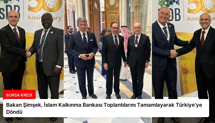 Bakan Şimşek, İslam Kalkınma Bankası Toplantılarını Tamamlayarak Türkiye’ye Döndü