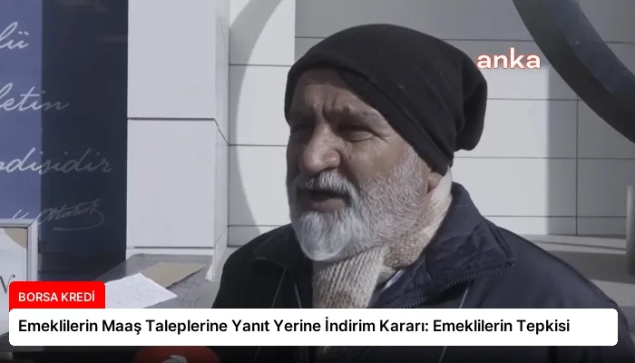 Emeklilerin Maaş Taleplerine Yanıt Yerine İndirim Kararı: Emeklilerin Tepkisi