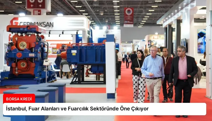 İstanbul, Fuar Alanları ve Fuarcılık Sektöründe Öne Çıkıyor