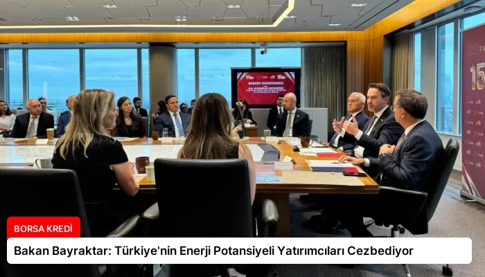 Bakan Bayraktar: Türkiye’nin Enerji Potansiyeli Yatırımcıları Cezbediyor