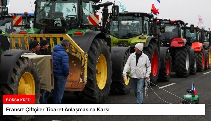 Fransız Çiftçiler Ticaret Anlaşmasına Karşı
