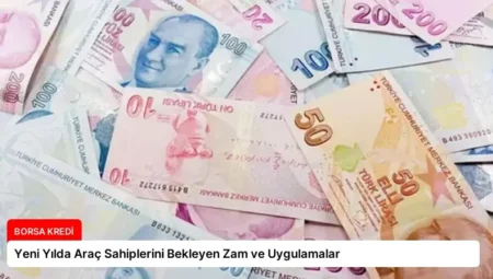 Yeni Yılda Araç Sahiplerini Bekleyen Zam ve Uygulamalar