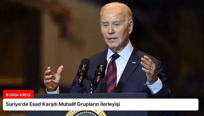 Suriye’de Esad Karşıtı Muhalif Grupların İlerleyişi