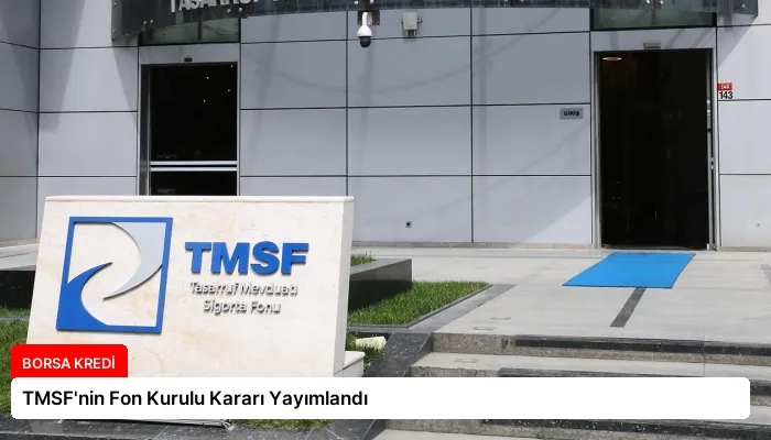 TMSF’nin Fon Kurulu Kararı Yayımlandı