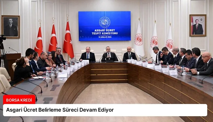 Asgari Ücret Belirleme Süreci Devam Ediyor