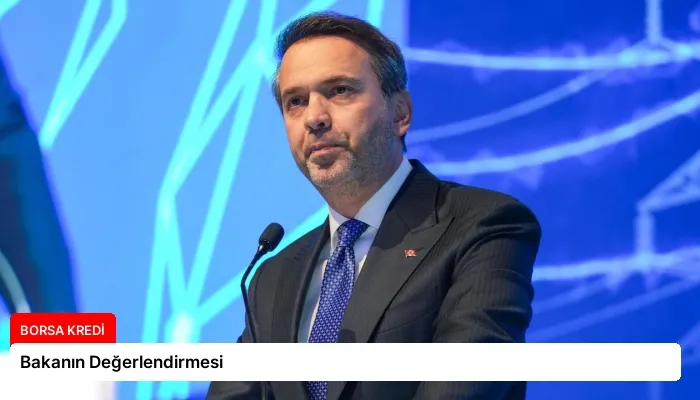 Bakanın Değerlendirmesi