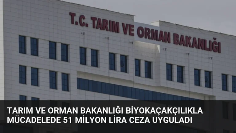 Tarım ve Orman Bakanlığı Biyokaçakçılıkla Mücadelede 51 Milyon Lira Ceza Uyguladı