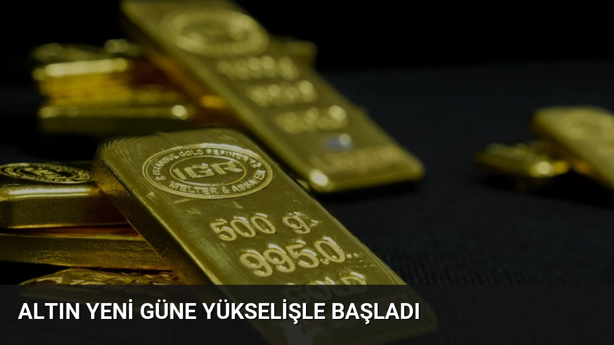 Altın Yeni Güne Yükselişle Başladı