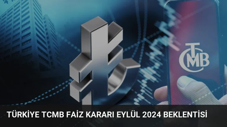 Türkiye TCMB Faiz Kararı Eylül 2024 Beklentisi