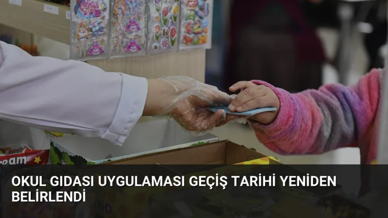 Okul Gıdası Uygulaması Geçiş Tarihi Yeniden Belirlendi